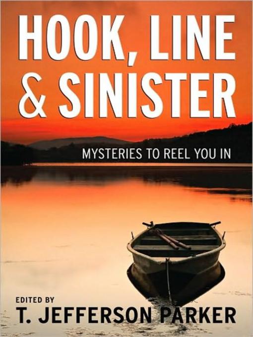 Title details for Hook, Line & Sinister by T. Jefferson Parker - Available
